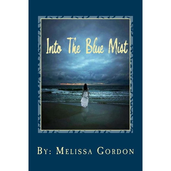 Into The Blue Mist: New Book (Paperback)