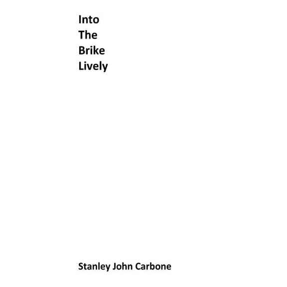 Into the Brike Lively