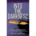 thumbnail image 1 of Pre-Owned Into The Darkness: Hook Your Readers: 3 (Stone Tablet Singles) Paperback, 1 of 1
