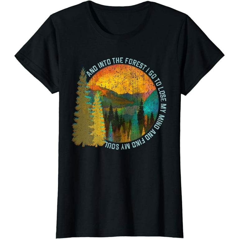 Into The Forest I Go Funny Hiking Camping T-Shirt Into The Forest I Go Funny Hiking Camping T-Shirt