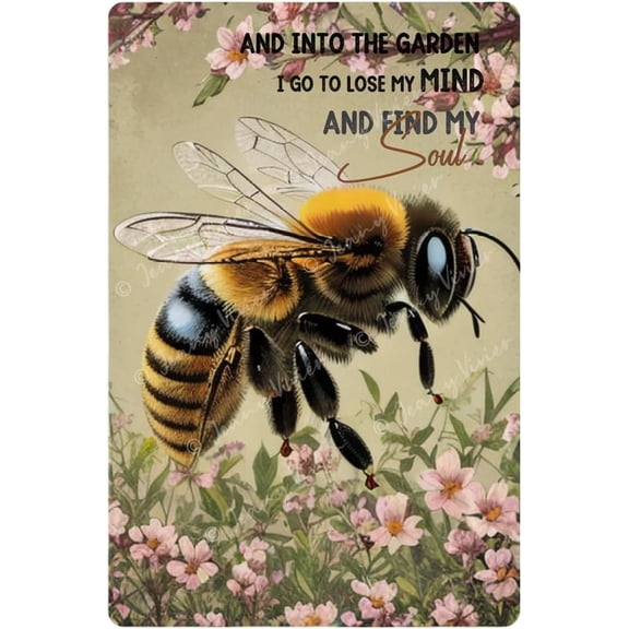 and Into The Garden I Go to Lose My Mind and Find My Soul Metal Tin Sign, Antique Tin Sign Bee Themed Decor, Vintage Bee Decor, Floral Art Gardening Art Poster 5.5x8 Inches