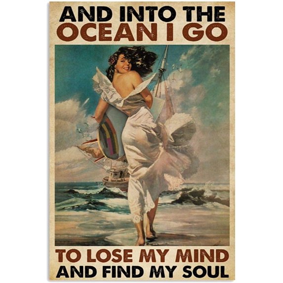 Into The Ocean I Go to Lost My Mind and Found My Soul Metal Tin Sign Vintage Aluminum Sign 8x12 Inch
