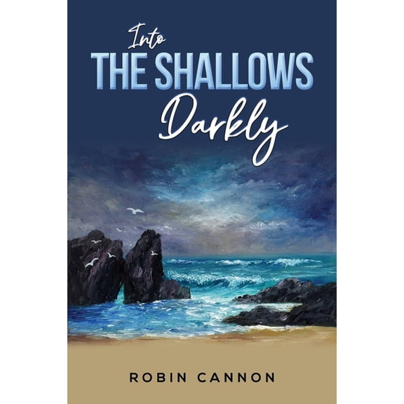 Into the Shallows Darkly, (Paperback)