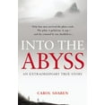 thumbnail image 1 of Pre-Owned Into the Abyss: An Extraordinary True Story (Hardcover) 1455501956 9781455501953, 1 of 1