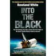 thumbnail image 1 of Into the Black : The Electrifying True Story of How the First Flight of the Space Shuttle Nearly Ended in Disaster, 1 of 1