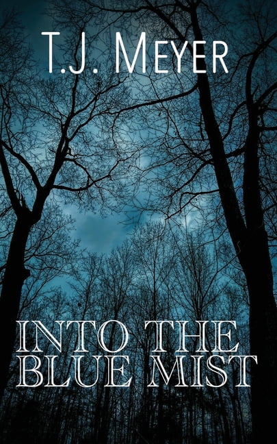 Into the Blue Mist, (Paperback)