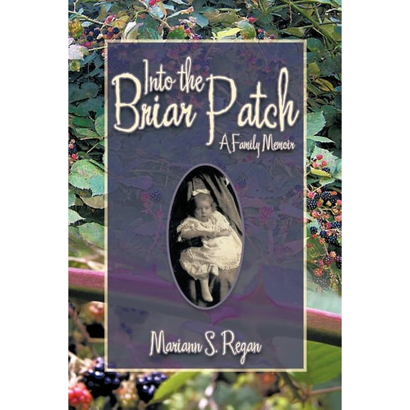 Into the Briar Patch: A Family Memoir, (Paperback)
