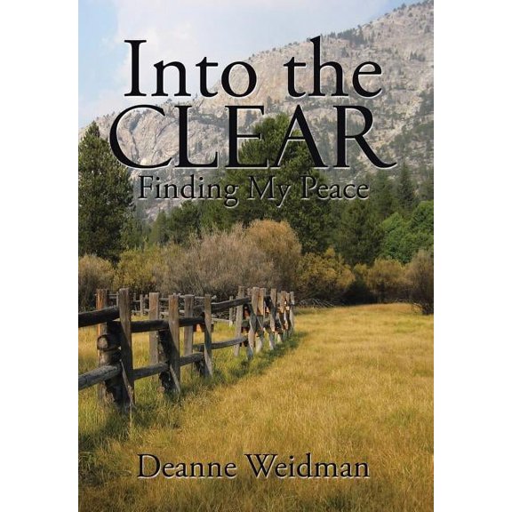 Into the Clear: Finding My Peace, (Hardcover)