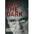 thumbnail image 1 of Pre-Owned Into the Dark: 30 Years in the Ruc (Paperback) 0717141659 9780717141654, 1 of 1