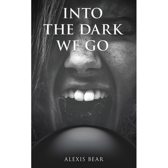 Into the Dark We Go, (Hardcover)