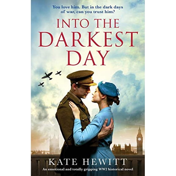 Pre-Owned Into the Darkest Day: An emotional and totally gripping WW2 historical novel Paperback - USED
