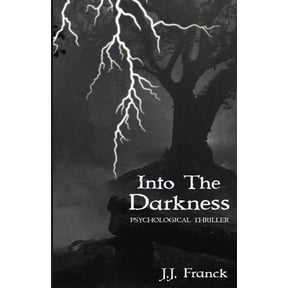 Into the Darkness