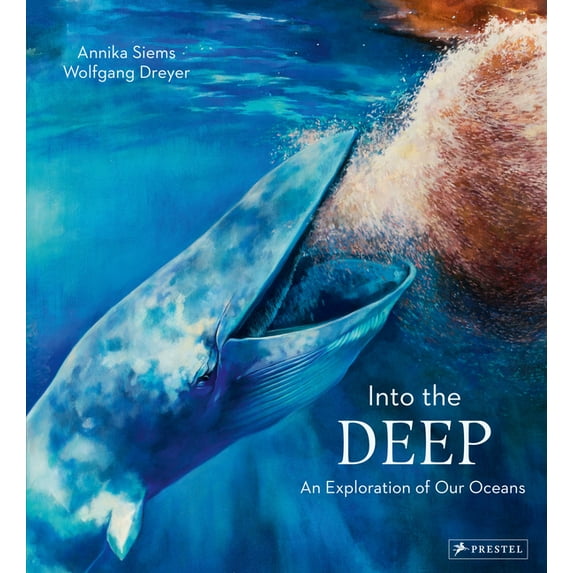 Into the Deep: An Exploration of Our Oceans, (Hardcover)