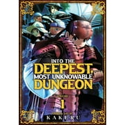 Into the Deepest, Most Unknowable Dungeon Into the Deepest, Most Unknowable Dungeon Vol. 1 Series #1 Paperback