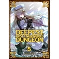 thumbnail image 1 of Into the Deepest, Most Unknowable Dungeon: Into the Deepest, Most Unknowable Dungeon Vol. 8 (Series #8) (Paperback), 1 of 1