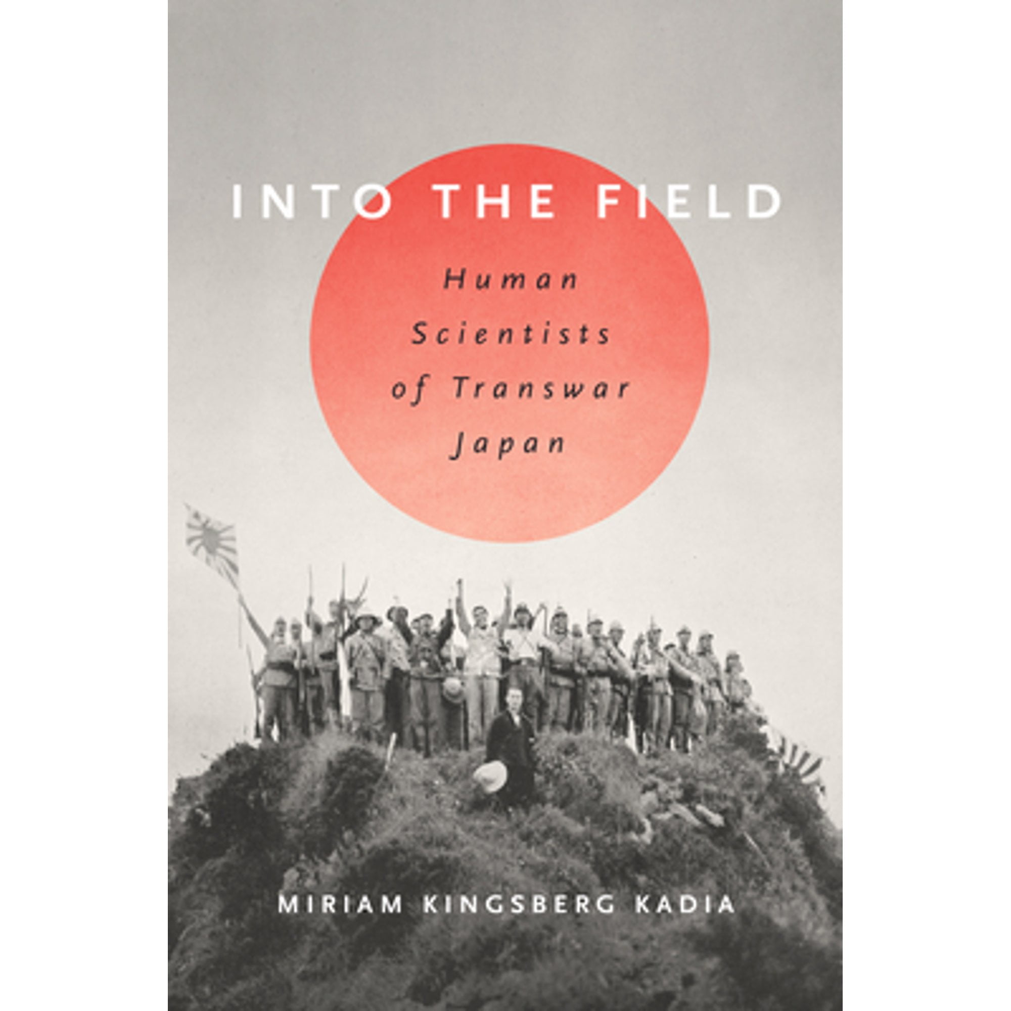 Pre-Owned Into the Field: Human Scientists of Transwar Japan (Paperback) 1503610616 9781503610613