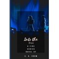 thumbnail image 1 of Into the Fire: Book One of The Fire Series, (Paperback), 1 of 1