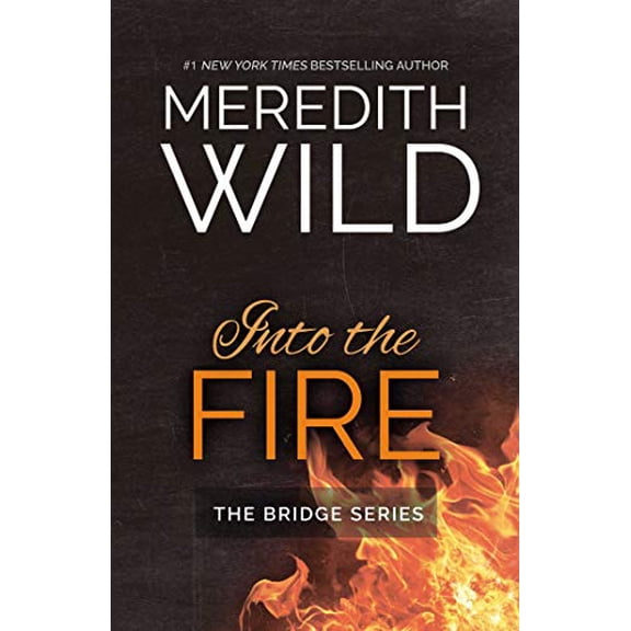 Pre-Owned The Bridge Series: Into the Fire (Series #2) (Paperback)