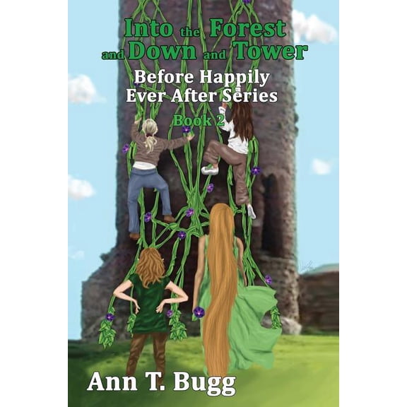 Into the Forest and Down the Tower, (Paperback)