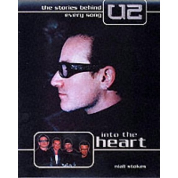 Pre-Owned Into the Heart: The Stories Behind Every "U2" Song Paperback