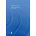 thumbnail image 1 of Into the Image: Culture and Politics in the Field of Vision, (Hardcover), 1 of 1