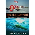 thumbnail image 1 of Into the Labyrinth: The Making of a Modern-Day Theseus, (Paperback), 1 of 2