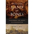 thumbnail image 1 of Pre-Owned Into the Land of Bones: Alexander the Great in Afghanistan Volume 47 (Hardcover) 0520245539 9780520245532, 1 of 1