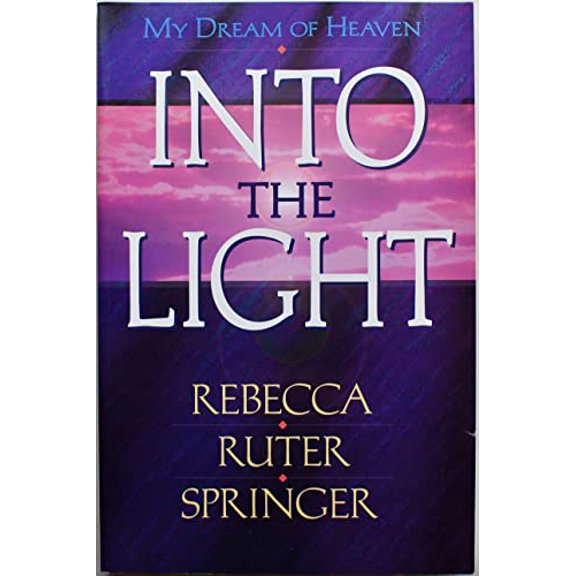 Pre-Owned Into the Light, My Dream of Heaven (Paperback) 0910924996 9780910924993