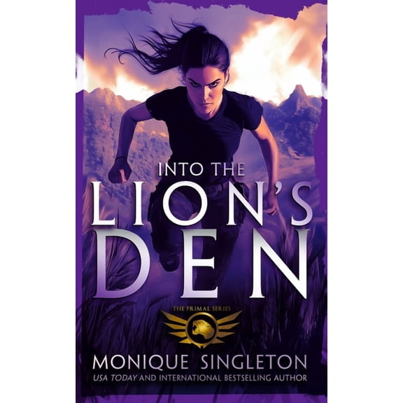 Primal Into the Lion's Den: A Dark Fantasy, Book 4, (Paperback)