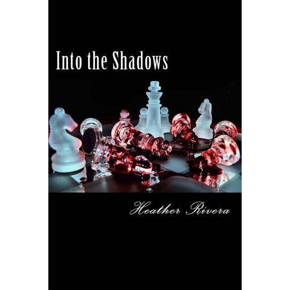 Into the Shadows