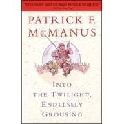 Into the Twilight, Endlessly Grousing, Paperback
