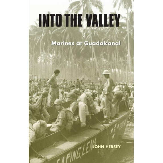 Into the Valley: Marines at Guadalcanal, (Paperback)