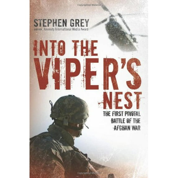 Pre-Owned Into the Viper's Nest: The First Pivotal Battle of the Afghan War (Hardcover) 0760338973 9780760338971