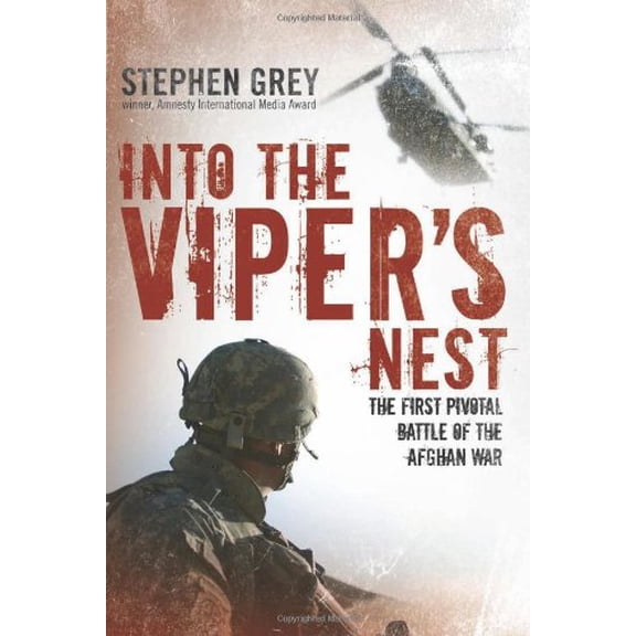 Pre-Owned Into the Viper's Nest: The First Pivotal Battle of the Afghan War (Hardcover) 0760338973 9780760338971