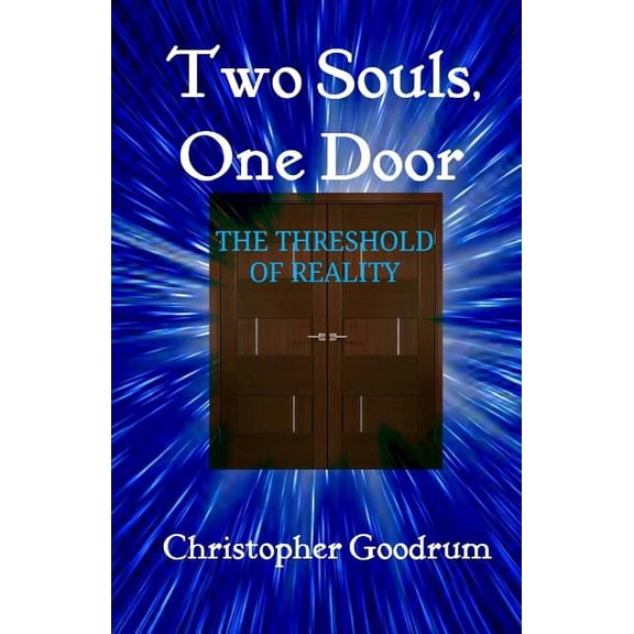 Into the Void: Two Souls, One Door: The Threshold of Reality (Paperback)