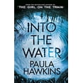thumbnail image 1 of Pre-Owned Into the Water: The Sunday Times Bestseller Hardcover, 1 of 1
