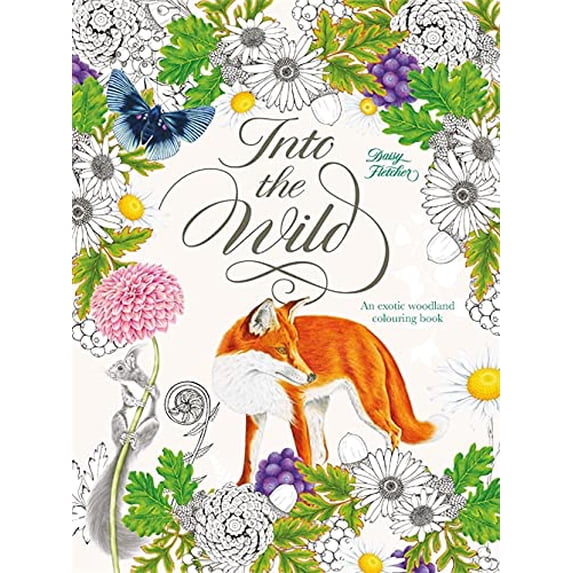 Pre-Owned Into the Wild: An Exotic Woodland Colouring Book (Paperback) 1786270846 9781786270849