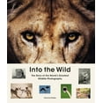 thumbnail image 1 of Into the Wild: The Story of the World's Greatest Wildlife Photography, (Hardcover), 1 of 1