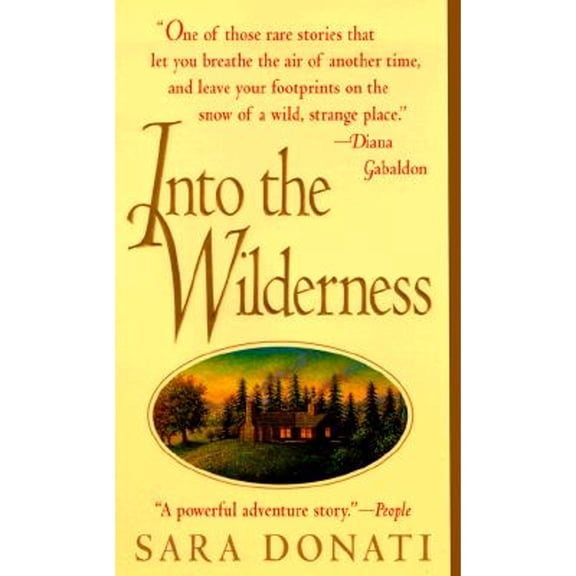 Pre-Owned Into the Wilderness (Paperback) by Sara Donati