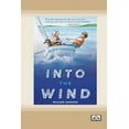 thumbnail image 1 of Into the Wind [Dyslexia-friendly edition], (Paperback), 1 of 1