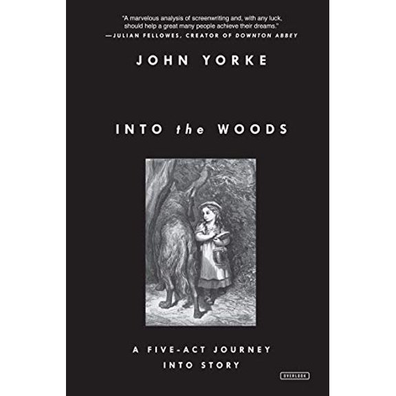 Pre-Owned Into the Woods: A Five-Act Journey Into Story Paperback