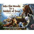 thumbnail image 1 of Into the Woods for a Basket of Soup, (Paperback), 1 of 1