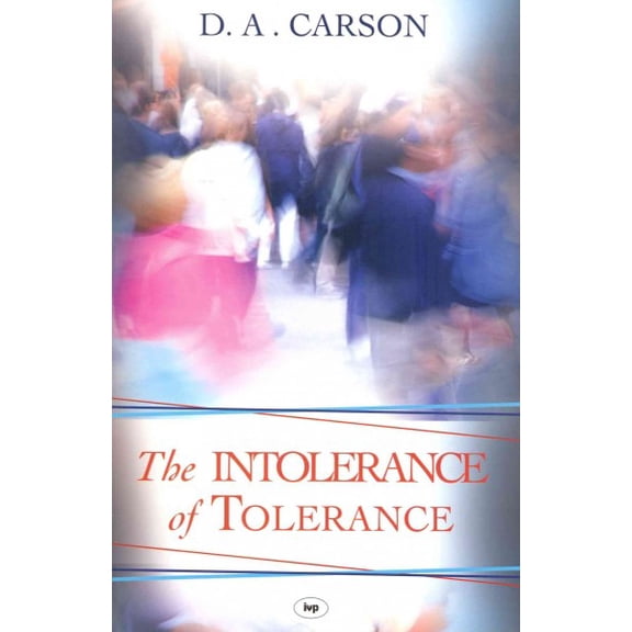 Intolerance of Tolerance