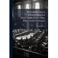 thumbnail image 1 of Intorno Alla Contumacia Dell'imputato Nel Processo Penale : Nota... (Paperback), 1 of 1