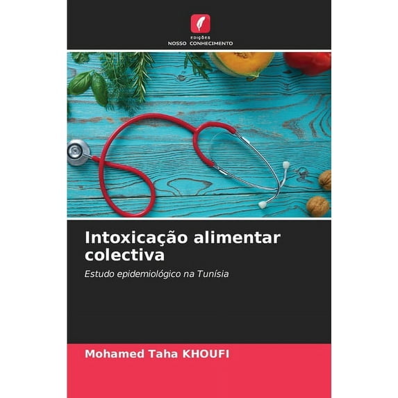 Intoxicação alimentar colectiva (Paperback)