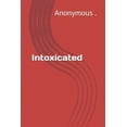 thumbnail image 1 of Intoxicated (Paperback), 1 of 1