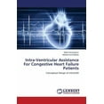 thumbnail image 1 of Intra-Ventricular Assistance For Congestive Heart Failure Patients (Paperback), 1 of 1