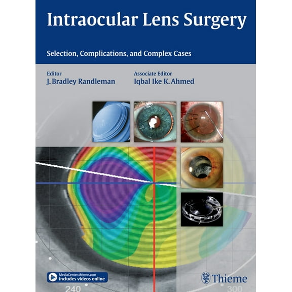 Intraocular Lens Surgery: Selection, Complications, and Complex Cases (Hardcover)
