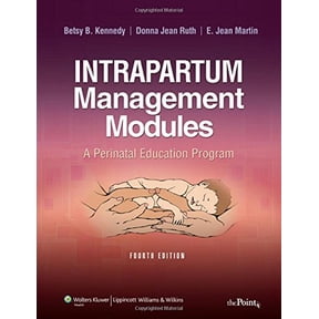 Pre-Owned Intrapartum Management Modules: A Perinatal Education Program (Paperback) 078178168X 9780781781688