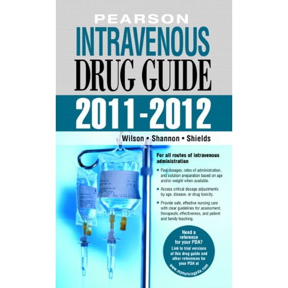 Pre-Owned Pearson Intravenous Drug Guide 2011-2012 (2nd Edition) (Unknown) 0135138973 9780135138977